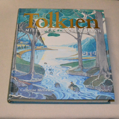 Catherine McIlwaine Tolkien - Mies joka loi Keski-maan